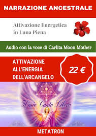 Arcangelo uriel e angeli della luce, molte grazie per avere proiettato il vostro splendore su (situazione) e sulle persone coinvolte. Antico Rituale All Energia Dell Arcangelo Metatron Narrazione Ancestrale In Luna Piena