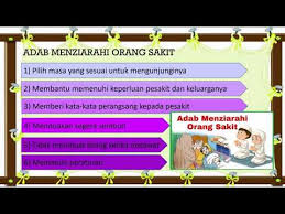 Mengunjungi orang sakit tentunya akan beda dengan bertamu ke dalam suatu rumah. Kafa Tahun 3 Adab Menziarahi Orang Sakit Youtube