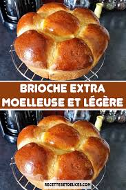 Brioche Extra Moelleuse Et Legere En 2020 Moelleux Brioche Extra Moelleuse Brioche