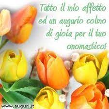 Frase Affettuosa Per Auguri Di Onomastico Con Tulipani Arancio E Giallo Canarino Buon Onomastico Onomastico Messaggi Di Buon Compleanno