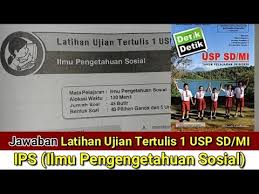 Latihan Ujian Tertulis 1 Usp Sd Mi Ips Buku Detik Detik Usp Sd Mi 2020 Youtube