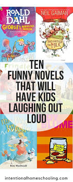 Ten Funny Chapter Books That Will Have Kids Laughing Out Loud Intentional Homeschooling Books For Boys Kids Reading Chapter Books