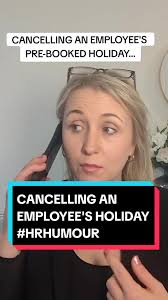 Cancelling an employee's pre-booked holiday This content is intended as  entertainment only and not case-specific legal advice. #employmentlawuk  #employmentlaw #humanresources #hr