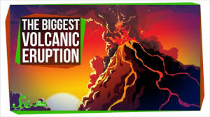 The Biggest Volcanic Eruption In Human History Youtube