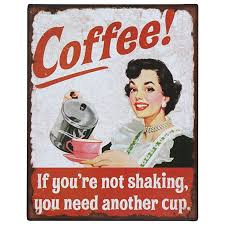 Retro Coffee Werbeschild Metall Blechschild 25x20 Vintage Kaffee Metallschild Vintage Kaffee Metallschilder Werbeschilder