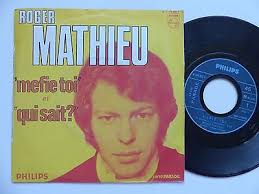 ROGER MATHIEU Mefie toi Qui sait ? 370820 RRR