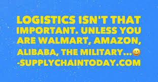 An assortment of logistics quotes about drones, walmart, amazon, alibaba, the military and so forth. Logistics Quotes Supply Chain Today