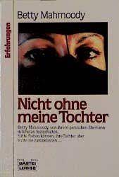 Usa (not without my daughter) regie: Nicht Ohne Meine Tochter Bk630 Betty Mahmoody Buch Gebraucht Kaufen A01granp01zzr