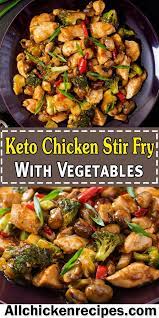 Keto Chicken Stir Fry Low Carb Stir Fry Chicken With Vegetables Recipe Keto Recipes Dinner Healthy Chicken Recipes Keto Recipes Easy