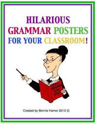 Hilarious Grammar Posters For Your Classroom Grammar Posters Teaching Classroom Teaching English