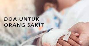 Bacaan Doa Untuk Orang Sakit Parah Arab Latin Artinya Yukampus