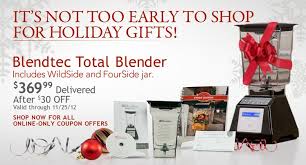 It S Not Too Early To Shop For Holiday Gifts Blendtec Total Blender Includes Wildside And Fourside Jar 369 99 Delivered After 30 Of Blendtec Shopping Gifts