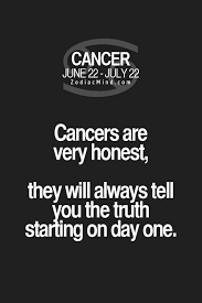 Why are other people so beautiful, and i think i could actually get people to kill and die for me. Daily Horoscope Cancer Honest Cancer Zodiac Facts Cancer Horoscope Cancer Facts
