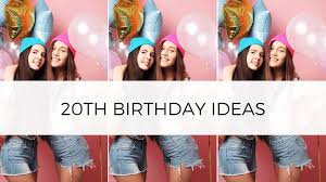 Looking for birthday gift ideas? Best 20th Birthday Ideas 35 Insanely Fun 20th Birthday Ideas For The Best Day Ever By Sophia Lee