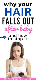 Want to know how to reduce hair fall and grow thick hair? Postpartum Hair Loss How To Stop It Naturally Simply Well Family In 2020 Postpartum Hair Loss Why Hair Fall Hair Falling Out