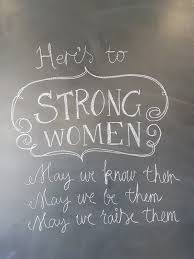 What is the definition of a strong woman? 10 Inspirational Women I Want My Daughter To Know About Wave To Mummy