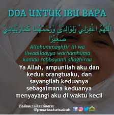 Sayangi ibu bapa titiplah doa ini setiap kali selesai mengerjakan solat. Doa Ibu Bapa Ramai
