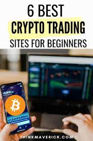 6 Best Cryptocurrency Trading Sites For Beginners In 2021 Thinkmaverick My Personal Journey Through Entrepreneurship Cryptocurrency Trading Best Cryptocurrency Best Crypto