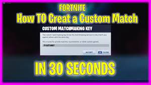 How To Create A Custom Fortnite Match In 30 Seconds Or Less Fortnite Custom Matches Custom