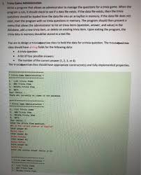 We work directly with your developers to ensure that the content fits your digital product. Solved Trivia Game Administration Write A Program That Chegg Com