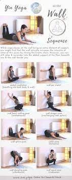In time with practice you will discover some routines work better than others. Image Result For Restorative Yoga Poses Without Props Yin Yoga Sequence Easy Yoga Workouts Wall Yoga
