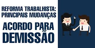Maybe you would like to learn more about one of these? Reforma Trabalhista Veja Como Funciona A Nova Forma De Demissao Por Acordo