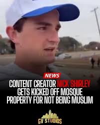 🚨CONTENT CREATOR NICK SHIRLEY GETS KICKED OFF MOSQUE PROPERTY FOR NOT  BEING MUSLIM🤯, Content creator Nick Shirley was asked to leave mosque  property after being told the space was for Muslims only, ...