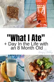 Registered Dietitian And Personal Trainer Shares A Day In The Life With An 8 Month Old Including What I Ate How I Got My Wor Eat Healthy Lunch Healthy Snacks