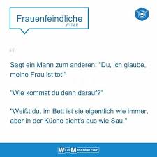 Sagt Ein Mann Zum Anderen Du Ich Glaube Meine Frau Ist Tot Witze Lustig Und Witzemaschine