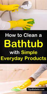 Tips And Tricks On How To Clean A Bathtub With Simple Products Like Baking Soda And Vinegar Eliminate Stains With Clean Bathtub Cleaning Hacks Bathtub Cleaner