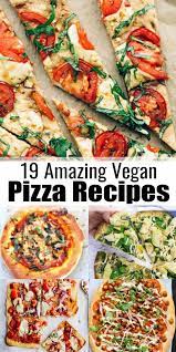 19 Drool Worthy Vegan Pizza Recipes In 2020 Vegan Pizza Recipe Vegan Dinner Recipes Vegan Pizza