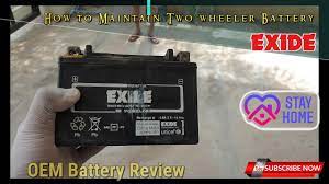 How To Maintain Two Wheeler Battery Exide Xplore Oem Battery Issue Youtube