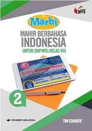 Perangkat mengajar pjok sma 2018 proposal problematika pembelajaran daring. Marbi Mahir Berbahasa Indonesia Untuk Smp Mts Kelas Viii Kurikulum 2013 Jilid 2 Tim Edukatif Belbuk Com