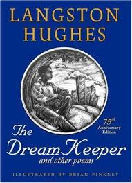 The Dream Keeper And Other Poems By Langston Hughes My First Book Of Poetry And Still My Favorite Langston Hughes Langston Hughes Poems Poems