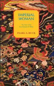 Imperial Woman (L'impératrice de Chine) - Pearl Buck