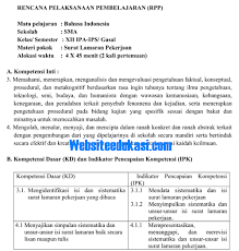 Dalam menulis surat balasan lamaran pekerjaan, pemakaian bahasa harus diperhatikan terutama berkaitan dengan penolakan pekerjaan. Rpp Bahasa Indonesia Kelas 12 Kurikulum 2013 Revisi 2018 Soal Terbaru