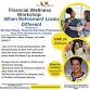 FINANCIAL WELLNESS WORKSHOP: When Retirement Looks Different