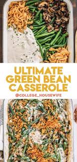 Ultimate Green Bean Casserole Recipe College Housewife Recipe Greenbean Casserole Recipe Thanksgiving Recipes Side Dishes Ultimate Green Bean Casserole
