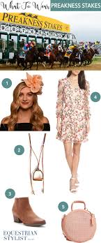 See full list on en.wikipedia.org What To Wear The Preakness Stakes Equestrian Stylist