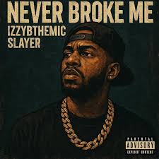 “Never Broke Me” is here! 🎤🔥 Check it out