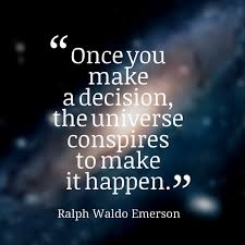 Once You Make A Decision The Universe Conspires To Make It Happen Ralph Waldo Emerson Numerology Wisdom Numerology Numbers
