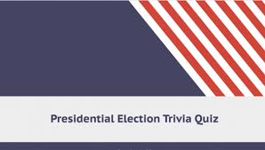 Quiz How Well Do You Know Presidential Elections Khon2