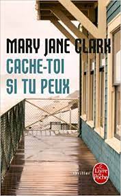 Échappe toi si tu peux. Amazon Fr Cache Toi Si Tu Peux Clark Mary Jane Livres