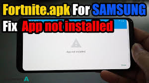 Fortnite Apk For Samsung Fix App Not Installed Youtube