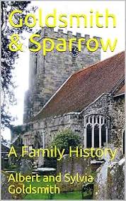 Goldsmith & Sparrow: A Family History See more