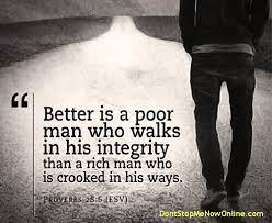 Walk With Integrity Integrity Quotes Poor Quotes Bible Proverbs