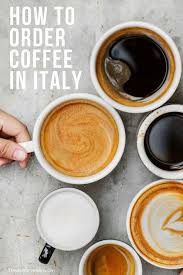 Il caffè = the coffee. Your Guide To Drinking Coffee In Italy The Anthrotorian Italy Coffee How To Order Coffee Italian Cafe