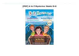 Buy books online and find book series such as a to z mysteries written by ron roy and john steven gurney from penguinrandomhouse.com. Pdf A To Z Mysteries Books D G