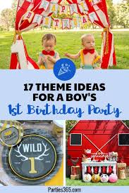 Birthday Decorations For Kids Boy 17 First Birthday Party Themes For Boys Parties365 In 2020 Party Themes For Boys Kids Party Themes First Birthday Party Themes