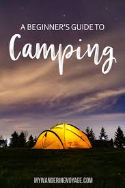Maybe you would like to learn more about one of these? Beginner S Guide To Camping Camping Essentials Recipes Free Checklist My Wandering Voyage
